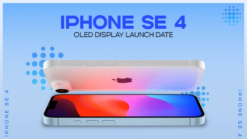 iphone se 4 oled display launch date