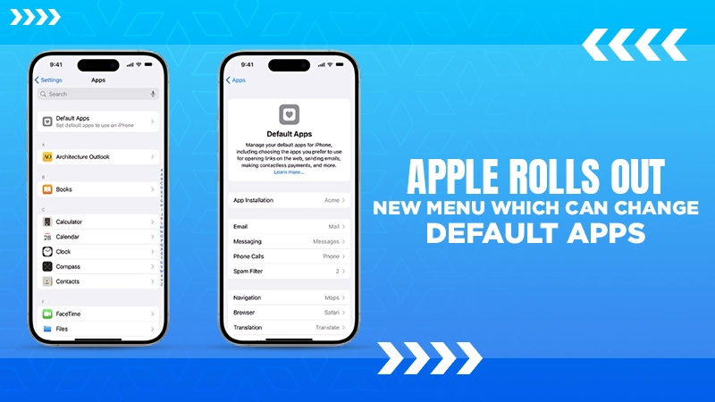 apple rolls out new menu which can change default apps